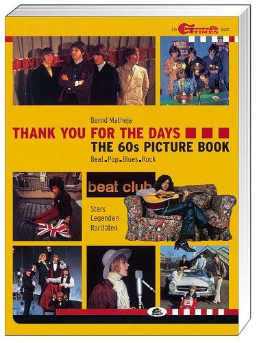 Thank you for the Days. The 60s Picture Book. Beat, Pop, Blues, Rock