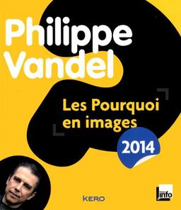 Les pourquoi en images : 2014