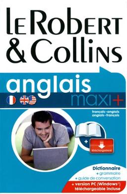 Le Robert & Collins anglais maxi + : français-anglais, anglais-français : dictionnaire, grammaire, guide de conversation