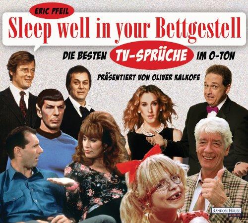 Sleep well in your Bettgestell: Die besten TV-Sprüche im O-Ton