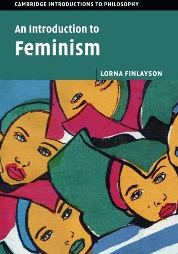 An Introduction to Feminism (Cambridge Introductions to Philosophy)