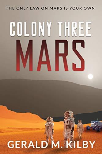 Colony Three Mars (Colony Mars, Band 3)