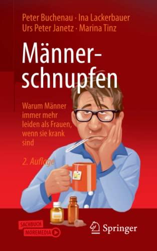 Männerschnupfen: Warum Männer immer mehr leiden als Frauen, wenn sie krank sind