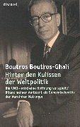 Hinter den Kulissen der Weltpolitik: Die UNO - wird eine Hoffnung verspielt? Bilanz meiner Amtszeit als Generalsekretär der Vereinten Nationen