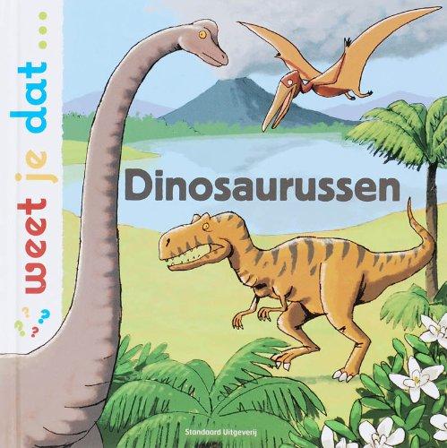 Dinosaurussen (Weet je dat ...)