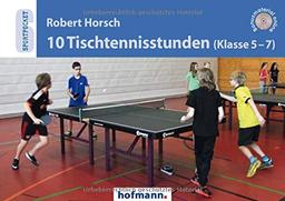 10 Tischtennisstunden (Klasse 5-7) (Sportpocket)