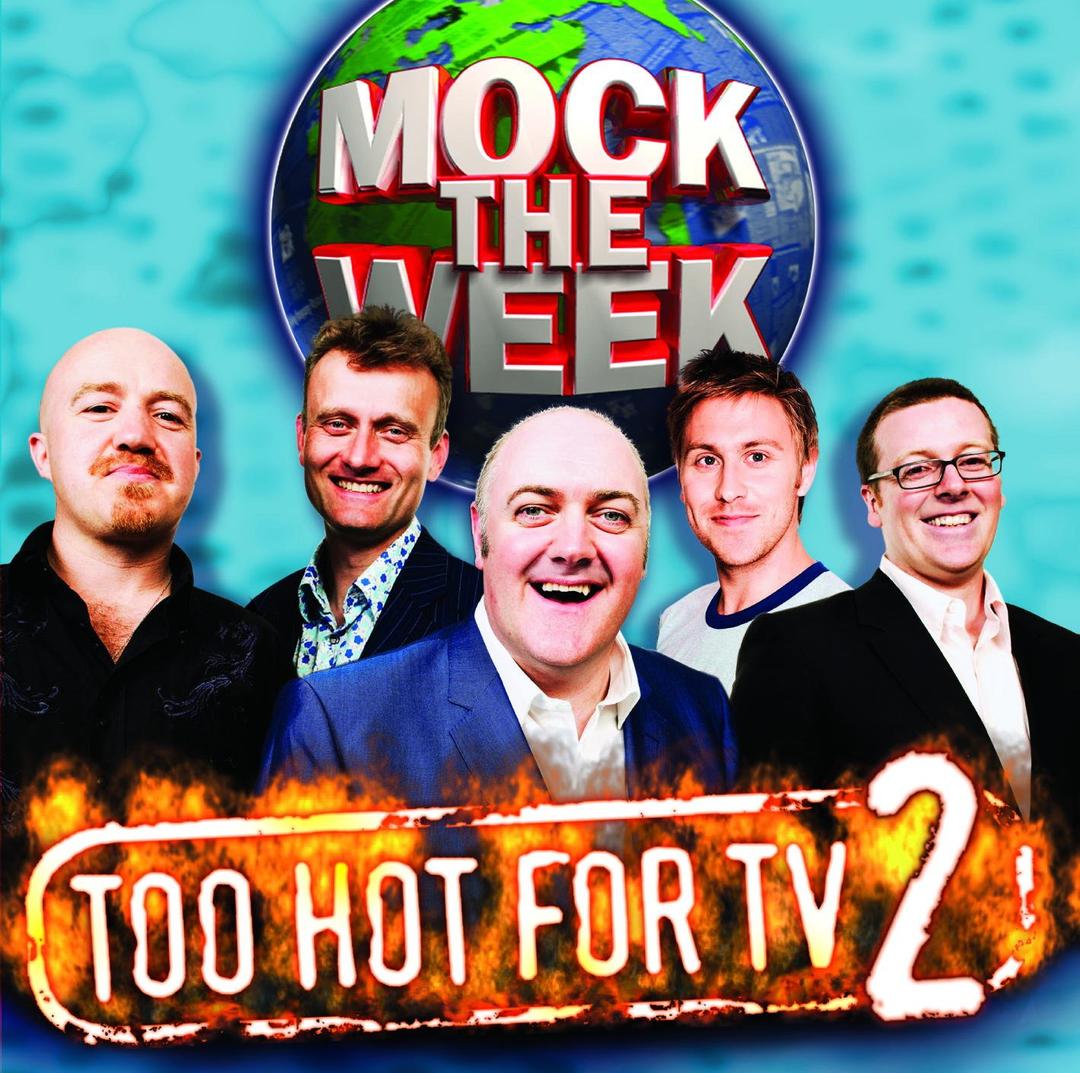 Mock the Week: Too Hot for TV 2