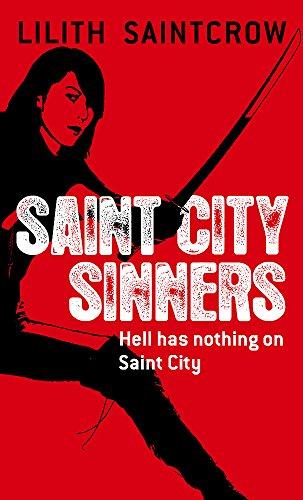 Saint City Sinners: The Dante Valentine Novels: Book Four: A Dante Valentine Novel: Book Four