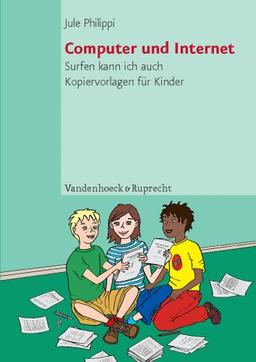 Computer und Internet. Surfen kann ich auch. Kopiervorlagen für Kinder (Lernmaterialien) (Top Ten)