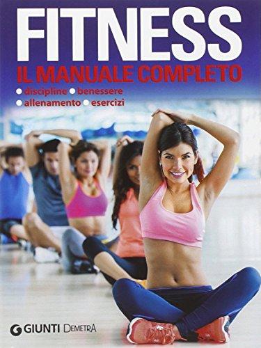 Fitness. Il manuale completo