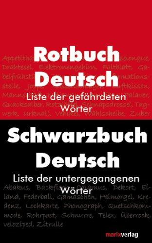 Rotbuch Deutsch Schwarzbuch Deutsch: Liste der gefährdeten und untergegangenen Wörter