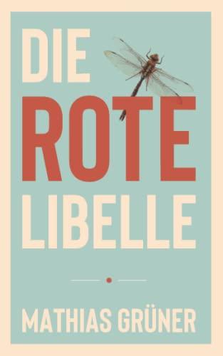 Die Rote Libelle