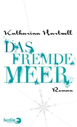 Das Fremde Meer: Roman