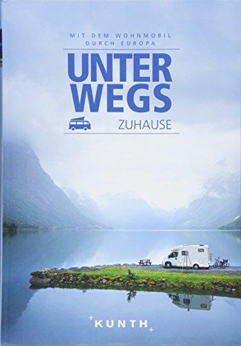 Unterwegs zuhause: Mit dem Wohnmobil durch Europa