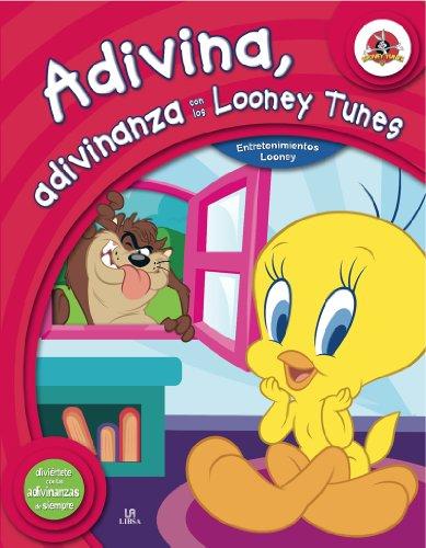 Adivina, adivinanza con los Looney Tunes (Entretenimientos Looney, Band 1)