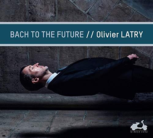 Bach to the Future (Cavaillé-Coll-Orgel)