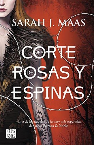 Una corte de rosas y espinas (Crossbooks)