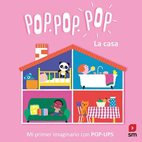 La casa (Pop Pop Pop Mi imaginario con pop-up)