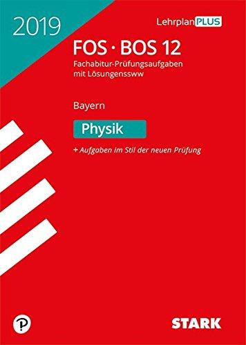 Abiturprüfung FOS/BOS Bayern - Physik 12. Klasse