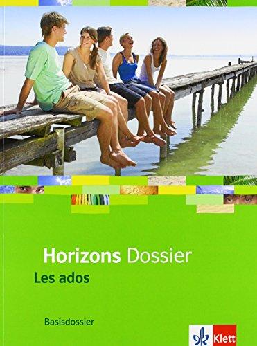 Horizons Dossier - Les ados / Schülerbuch