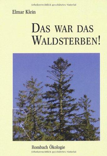 Das war das Waldsterben!