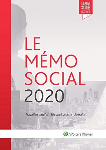 Mémo social 2020 : travail et emploi, Sécurité sociale, retraite