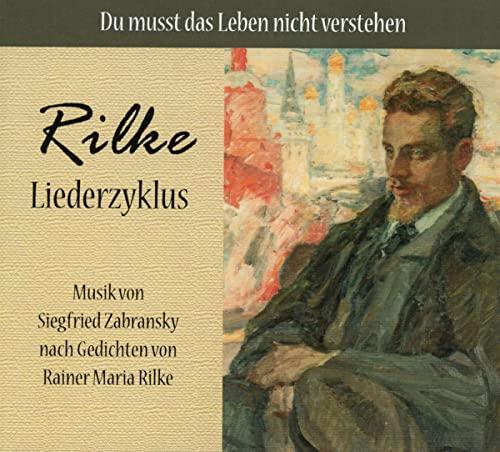 Rilke Liederzyklus