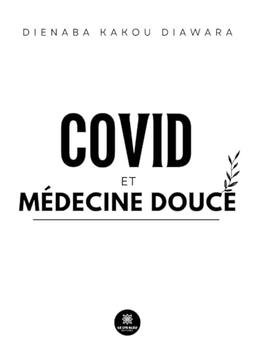 Covid et médecine douce