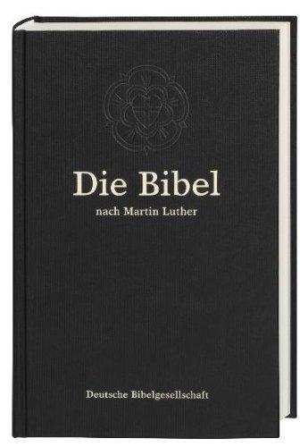 Die Bibel: nach der Ãbersetzung Martin Luthers. GroÃausgabe ohne Apokryphen