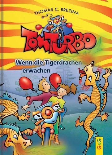 Tom Turbo: Wenn die Tigerdrachen erwachen