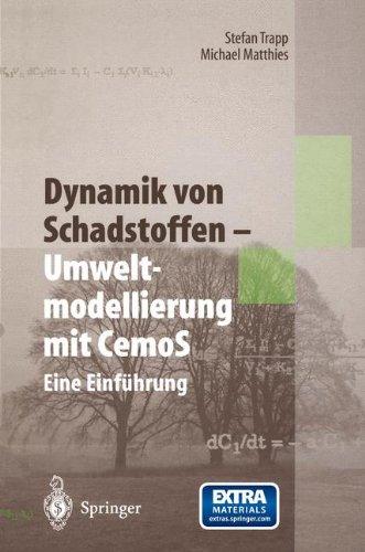 Dynamik von Schadstoffen  -  Umweltmodellierung mit CemoS: Eine Einführung