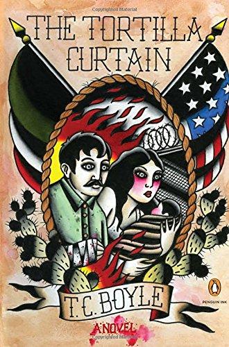 The Tortilla Curtain: A Novel (Penguin Ink)