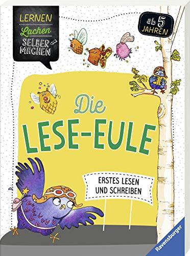 Die Lese-Eule: Erstes Lesen und Schreiben (Lernen Lachen Selbermachen)