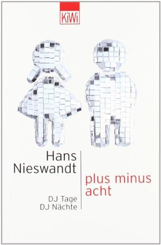 Plus minus acht: DJ Tage DJ Nächte