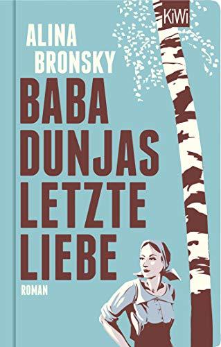 Baba Dunjas letzte Liebe: Roman (KiWi Geschenkbuch im Kleinformat)