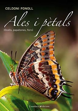 Ales i pètals: [Ocells, papallones, flors] (Altres natura)