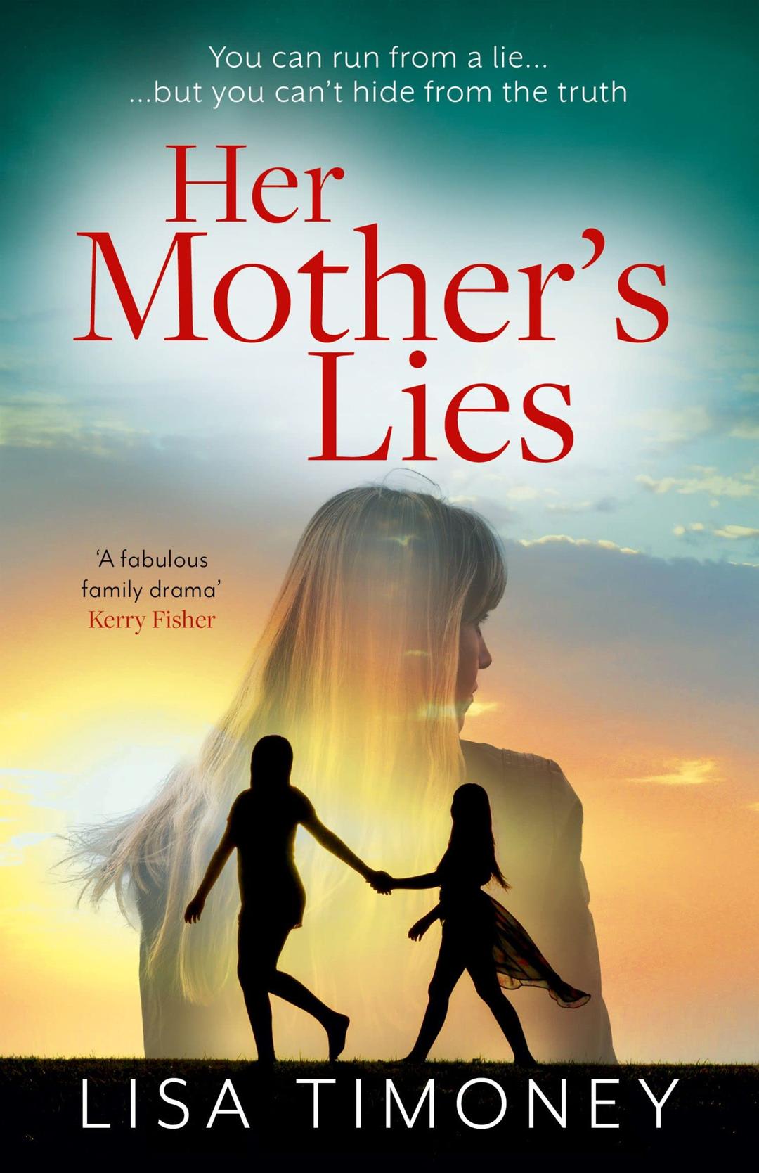 Her Mother’s Lies: an emotional new family drama filled with secrets, lies, and a search for the shocking truth for 2023