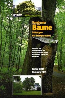 Hamburger Bäume: Zeitzeugen der Stadtgeschichte