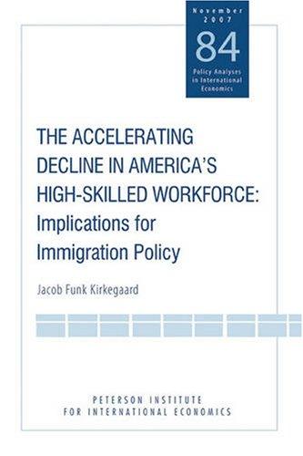 ACCELERATING DECLINE IN AMER H: Implications for Immigration Policy (Policy Analyses in International Economics)