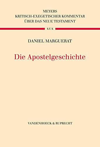 Die Apostelgeschichte (Kritisch-exegetischer Kommentar über das Neue Testament)