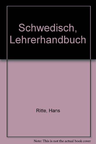 Schwedisch - Ein Sprachkurs für Schule, Beruf und Weiterbildung. Lehrbuch: Schwedisch, Lehrerhandbuch