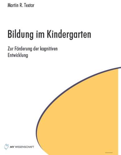 Bildung im Kindergarten: Zur Förderung der kognitiven Entwicklung