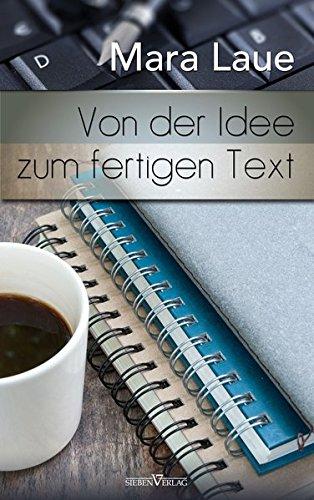 Von der Idee zum fertigen Text - Tipps, Tricks & Kniffe für kreatives Schreiben