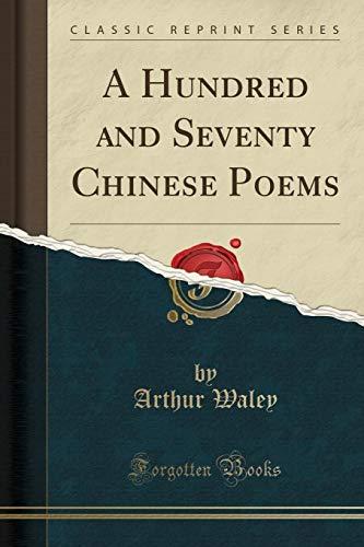 A Hundred and Seventy Chinese Poems