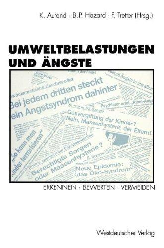 Umweltbelastungen und Ängste: Erkennen · Bewerten · Vermeiden