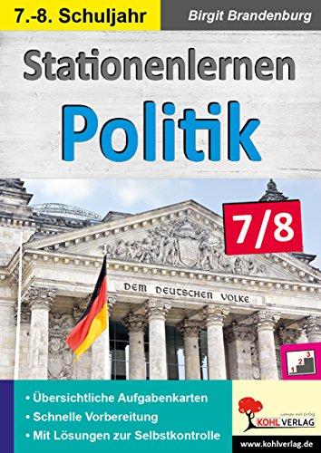 Stationenlernen Politik / Klasse 7-8: Kopiervorlagen zum Einsatz im 7.-8. Schuljahr