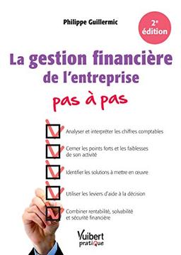 La gestion financière de l'entreprise : pas à pas