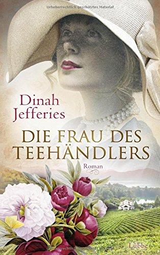 Die Frau des Teehändlers: Roman