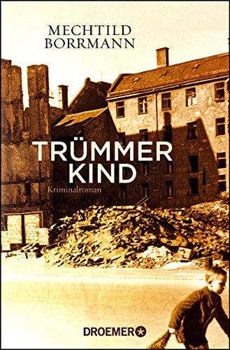 Trümmerkind: Roman