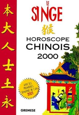 Le singe : horoscope chinois 2000